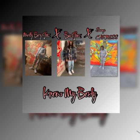 Know My Body ft. Molly Boy Geez & Bu Geez | Boomplay Music