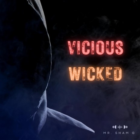 Vicious Wicked | Boomplay Music