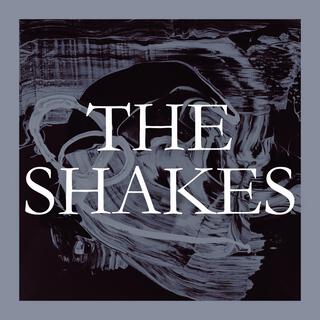 THE SHAKES