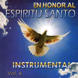 En Honor al Espíritu Santo Instrumental Vol. 4