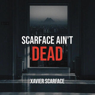 Scarface aint Dead