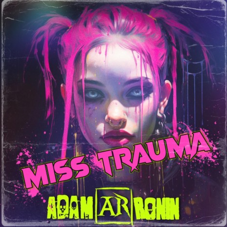 Miss Trauma | Boomplay Music