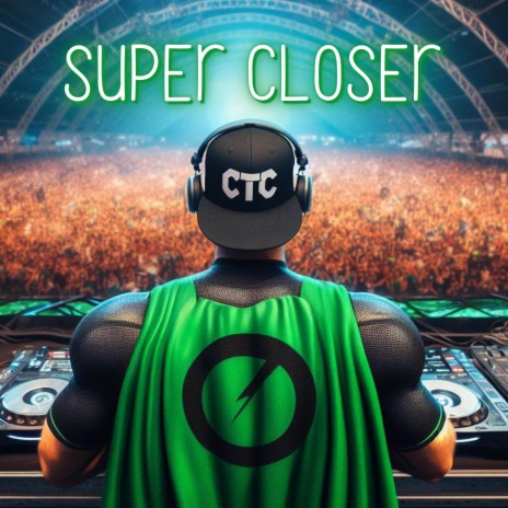 Super Closer | Boomplay Music