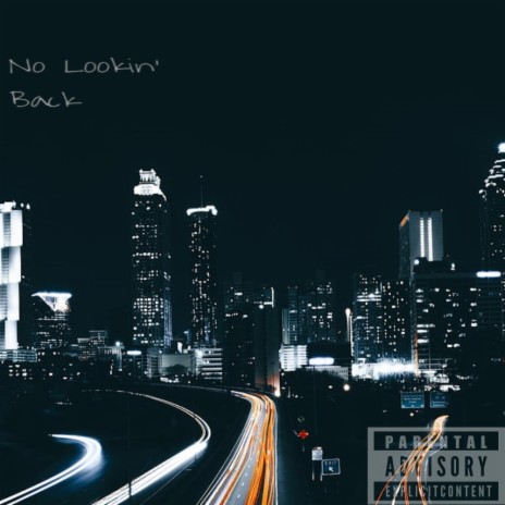 No Lookin' Back | Boomplay Music