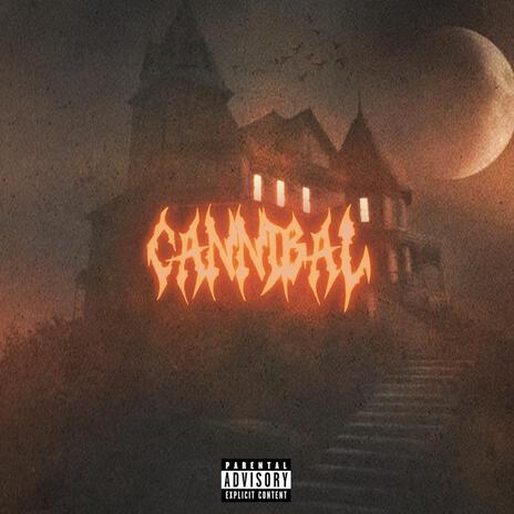 Cannibal | Boomplay Music