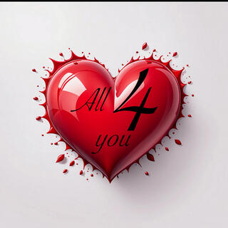 All 4 you