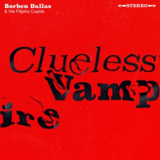 Clueless Vampire lyrics | Boomplay Music