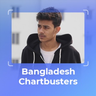 Bangladesh Chartbusters