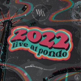 Live At Pondo 2022