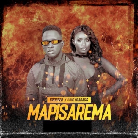 Mapisarema ft. Kikky Badass | Boomplay Music