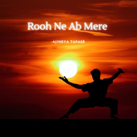 Rooh Ne Ab Mere | Boomplay Music