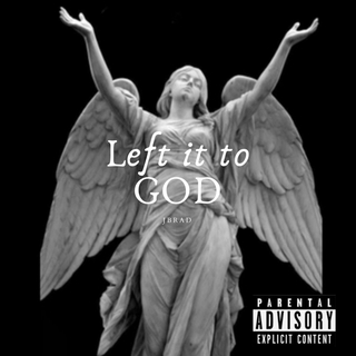 Left It To God (Radio Edit)