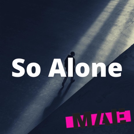 So Alone | Boomplay Music