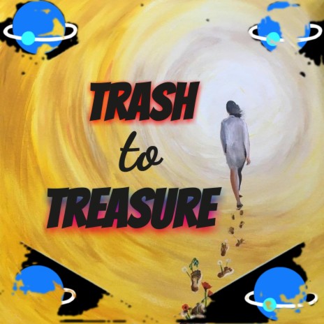 Trash to Treasure