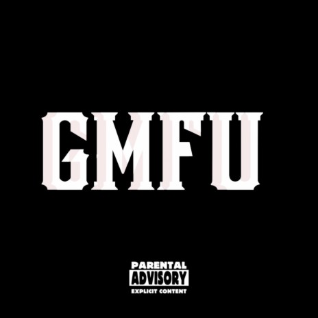 GMFU | Boomplay Music