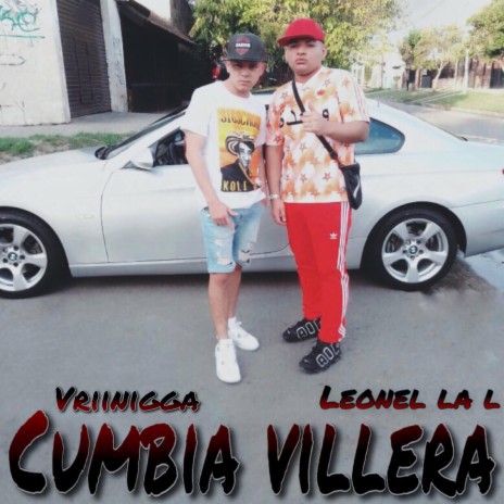 CUMBIA VILLERA ft. LEONEL LA L | Boomplay Music