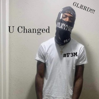 U Changed