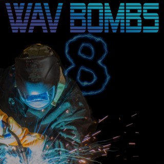 Wav Bombs 8