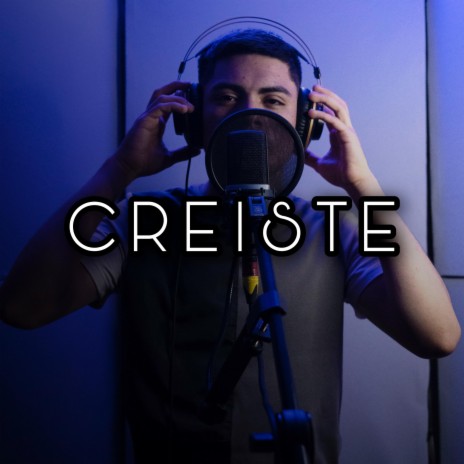 Creiste | Boomplay Music