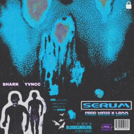 Serum ft. Yvncc | Boomplay Music