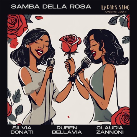Samba della rosa ft. Claudia Zannoni & Ruben Bellavia | Boomplay Music