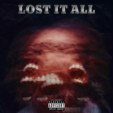 Lost It All ft. EGM Gq | Boomplay Music