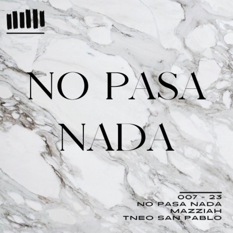 NO PASA NADA ft. MZZH | Boomplay Music