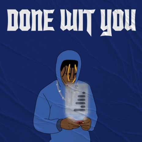 DONE WIT YOU | Boomplay Music