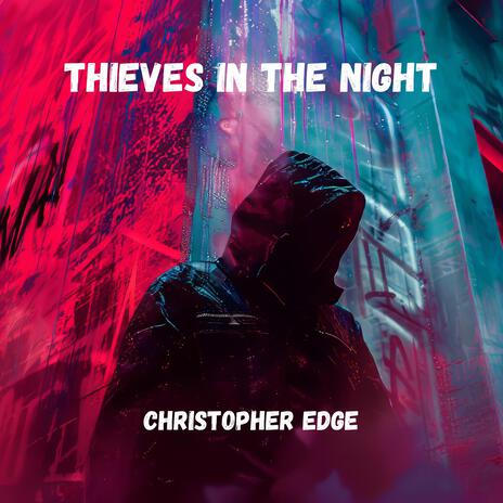 Thieves In The Night | Boomplay Music