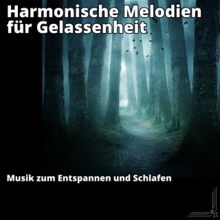 Harmonische Melodien für Gelassenheit