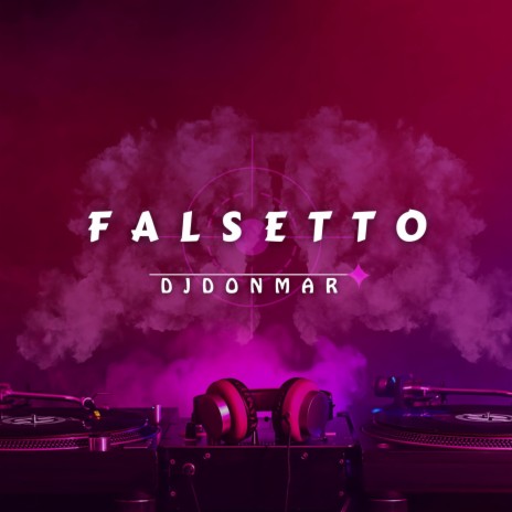 FALSETTO ft. The Dream | Boomplay Music