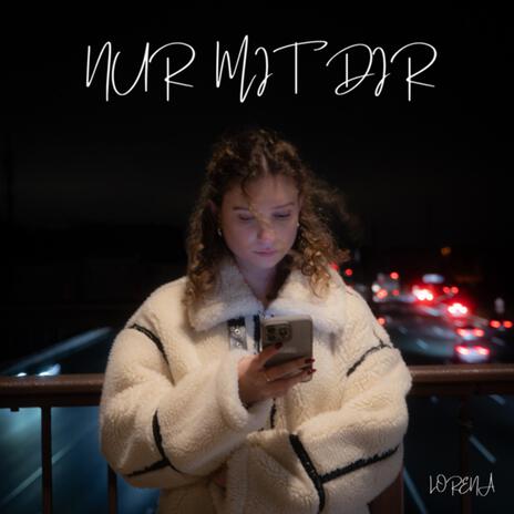 Nur mit dir | Boomplay Music