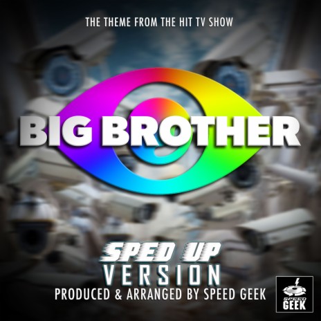 Big Brother Main Theme (From Big Brother) (Sped-Up Version) | Boomplay Music