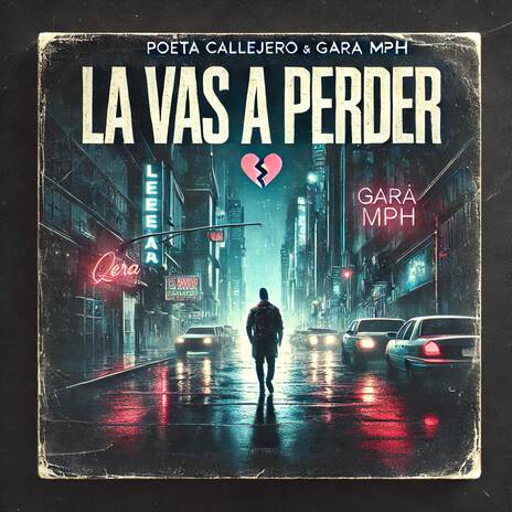 La Vas A Perder ft. Gara MPH | Boomplay Music