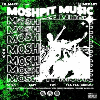 MOSHPIT MU$iC