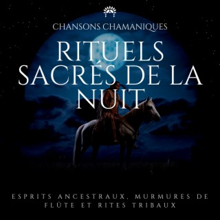 Rituels sacrés de la nuit: Esprits ancestraux, Murmures de flûte et rites tribaux