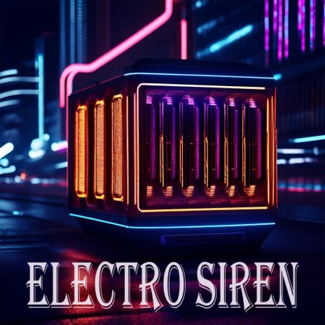 Electro Siren | Boomplay Music