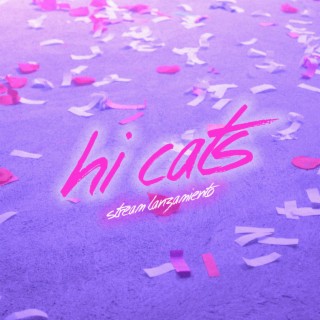 Releasing Hi Cats (Mushup)