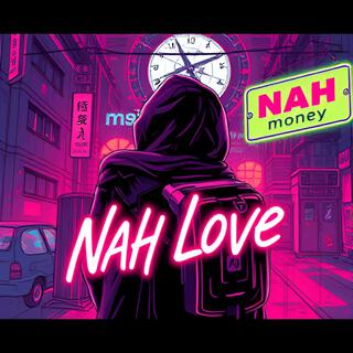 _Nah Money, Nah Love_