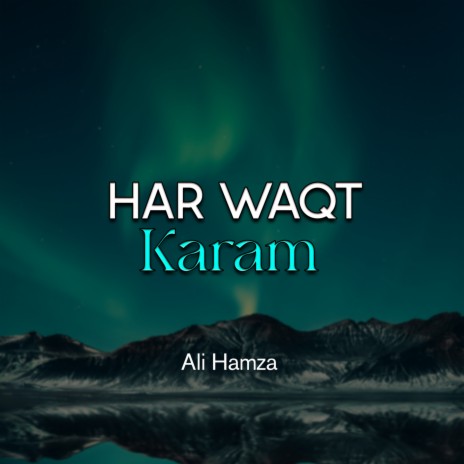 Har Waqt Karam | Boomplay Music