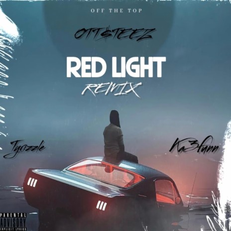 RED LIGHT (Remix) ft. Tyrizzle & Ka3funn | Boomplay Music