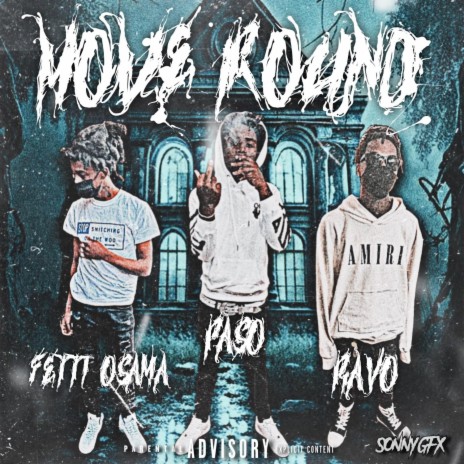 Move Round ft. Ravo & FettiOsama | Boomplay Music