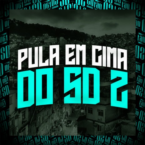 Pula em Cima do SD 2 (feat. mc torugo & mc d12) | Boomplay Music