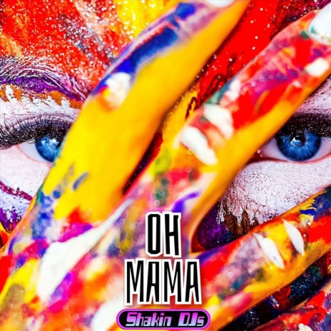 Oh Mama | Boomplay Music