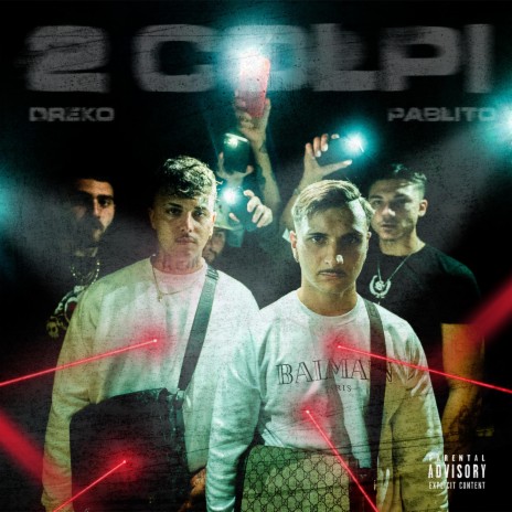 2 Colpi ft. Dreko | Boomplay Music
