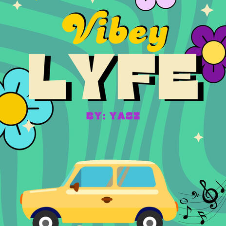 Vibey Lyfe | Boomplay Music