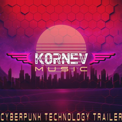 Cyberpunk Technology Trailer | Boomplay Music