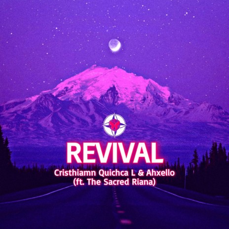 Revival ft. Ahxello & the Sacred Riana | Boomplay Music