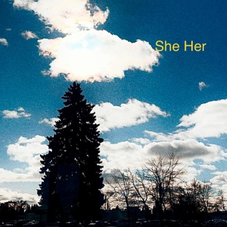 She Her | Boomplay Music