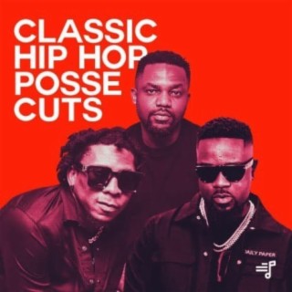 Classic Hip Hop Posse Cuts